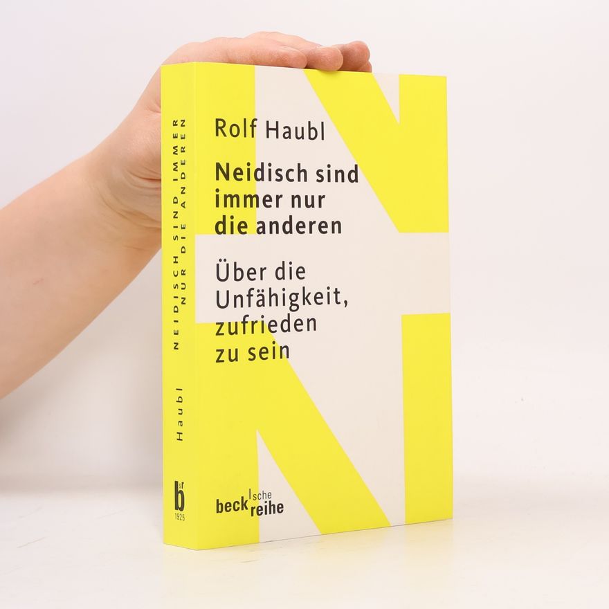 Rolf Haubl Neidisch sind immer nur die anderen