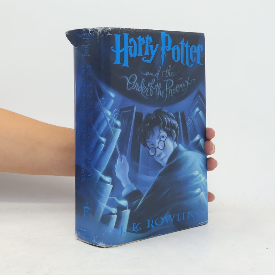 J. K. Rowling Harry Potter and The Order of the Phoenix