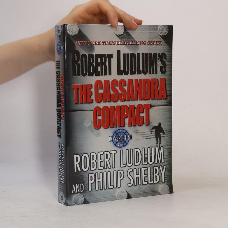 Robert Ludlum Covert-One: The Cassandra Compact
