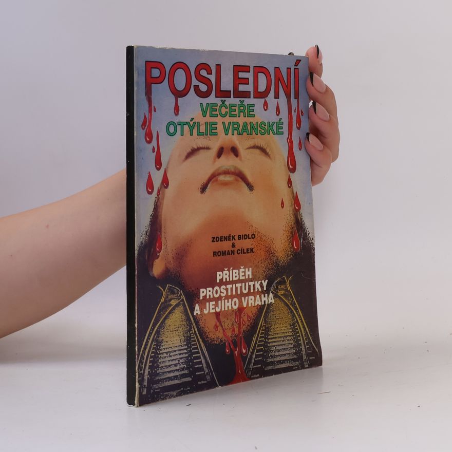 Zdeněk Bidlo Poslední večeře Otýlie Vranské