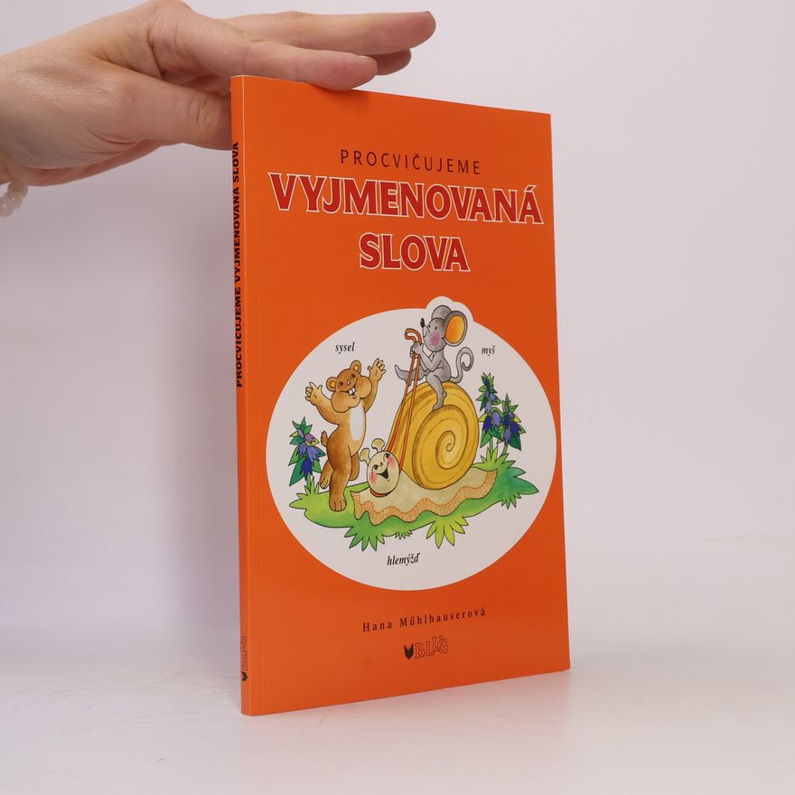 Hana Mühlhauserová Procvičujeme vyjmenovaná slova