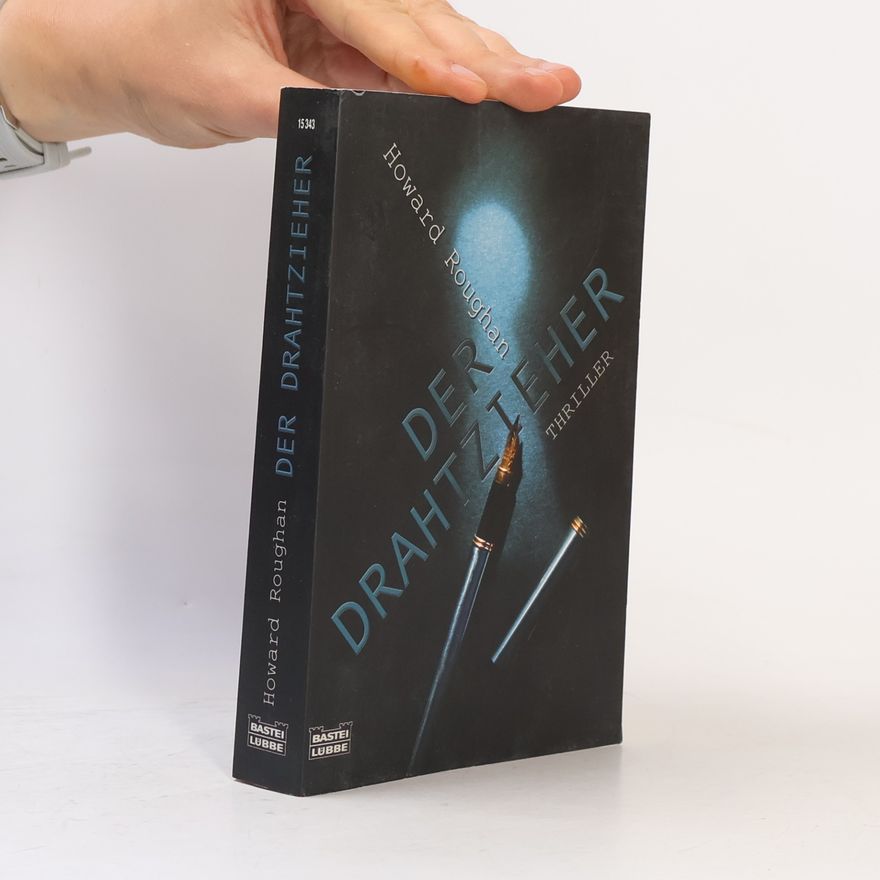Howard Roughan Der Drahtzieher