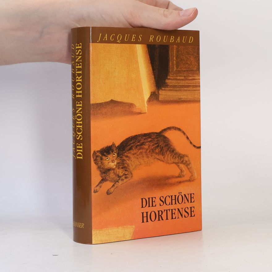 Jacques Roubaud Die schöne Hortense