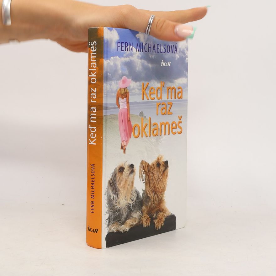 Fern Michaels Keď ma raz oklameš