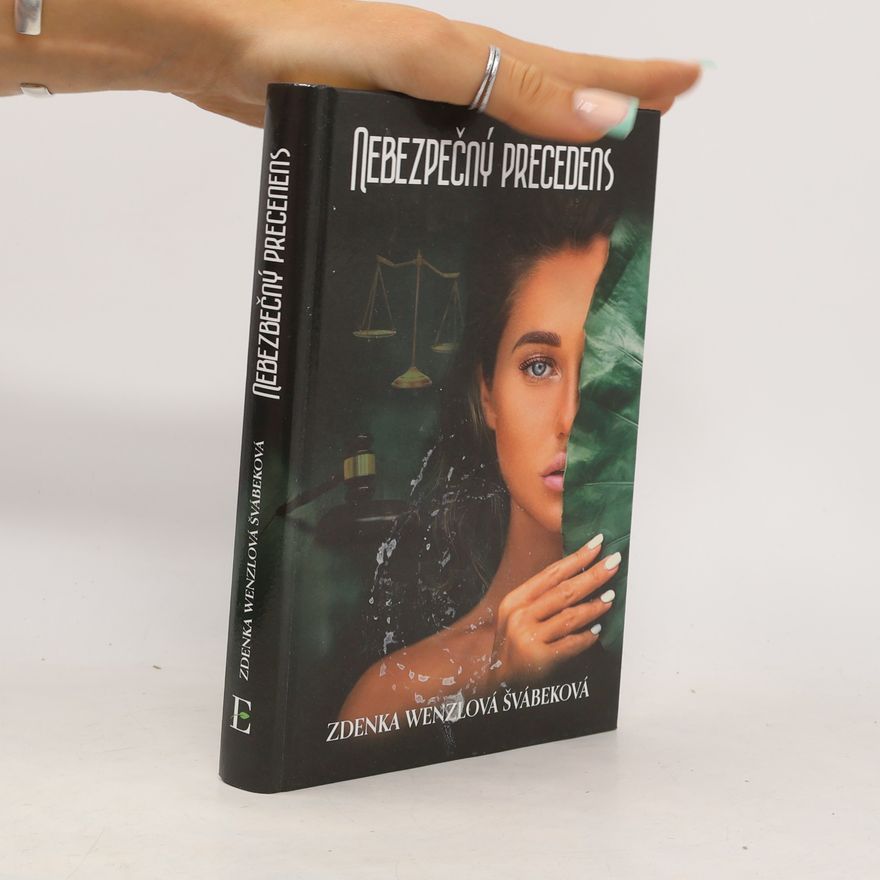 Zdenka Wenzlová Švábeková Nebezpečný precedens