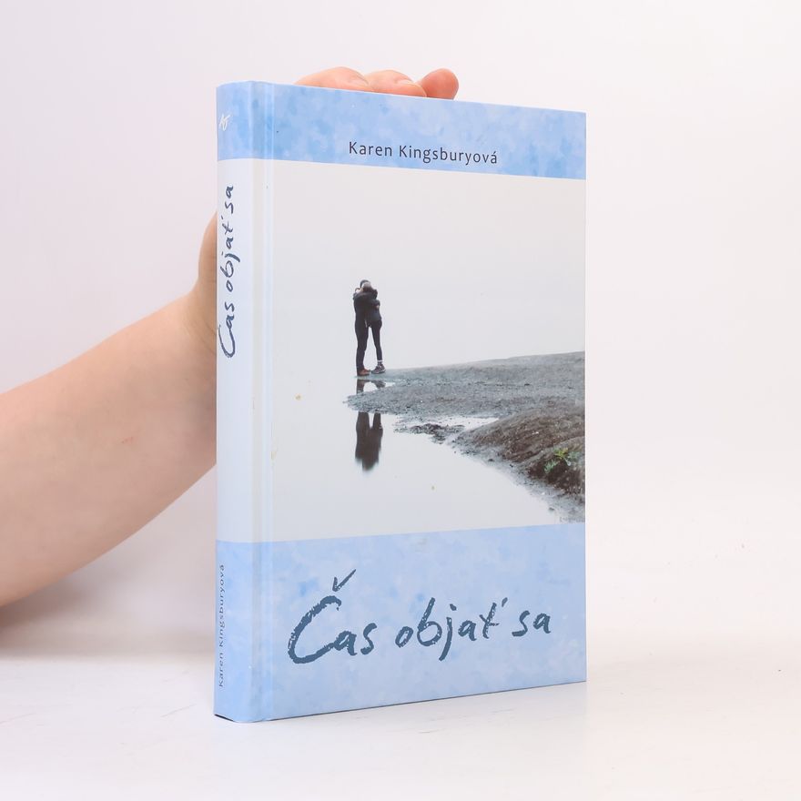 Karen Kingsbury Čas objať sa
