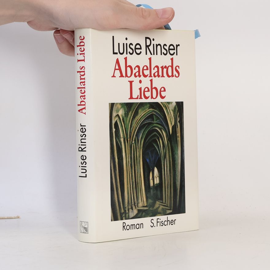 Luise Rinser Abaelards Liebe
