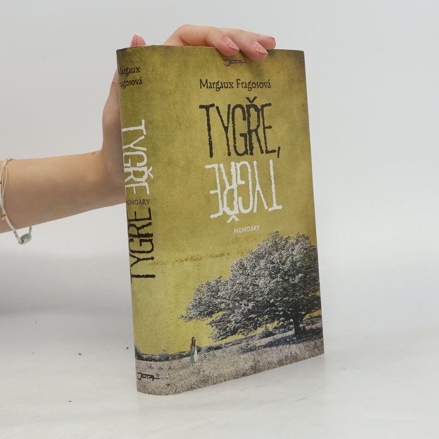 Margaux Fragoso Tygře, tygře. Memoáry