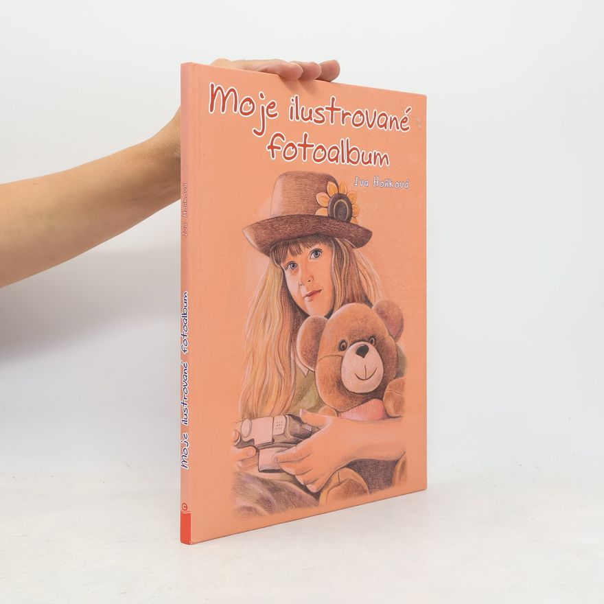 Iva Hoňková Moje ilustrované fotoalbum