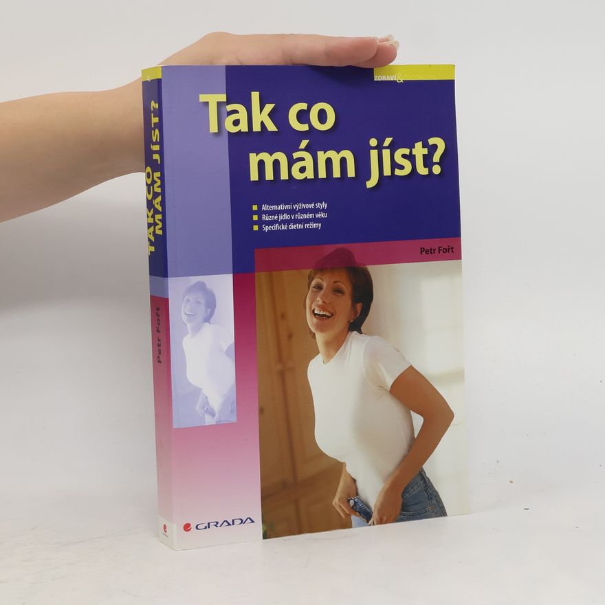 Petr Fořt Tak co mám jíst?
