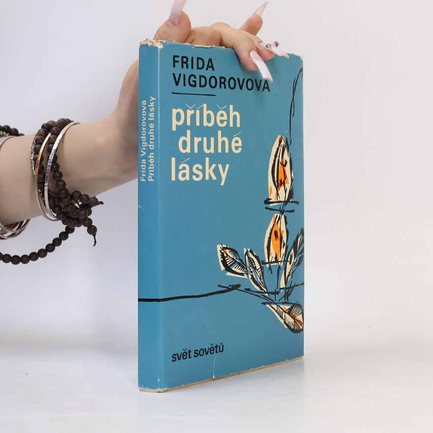 Frida Vigdorovova Příběh druhé lásky