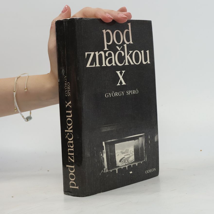 György Spiró Pod značkou X