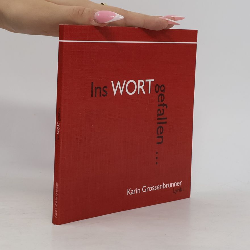 Karin Grössenbrunner Ins Wort gefallen