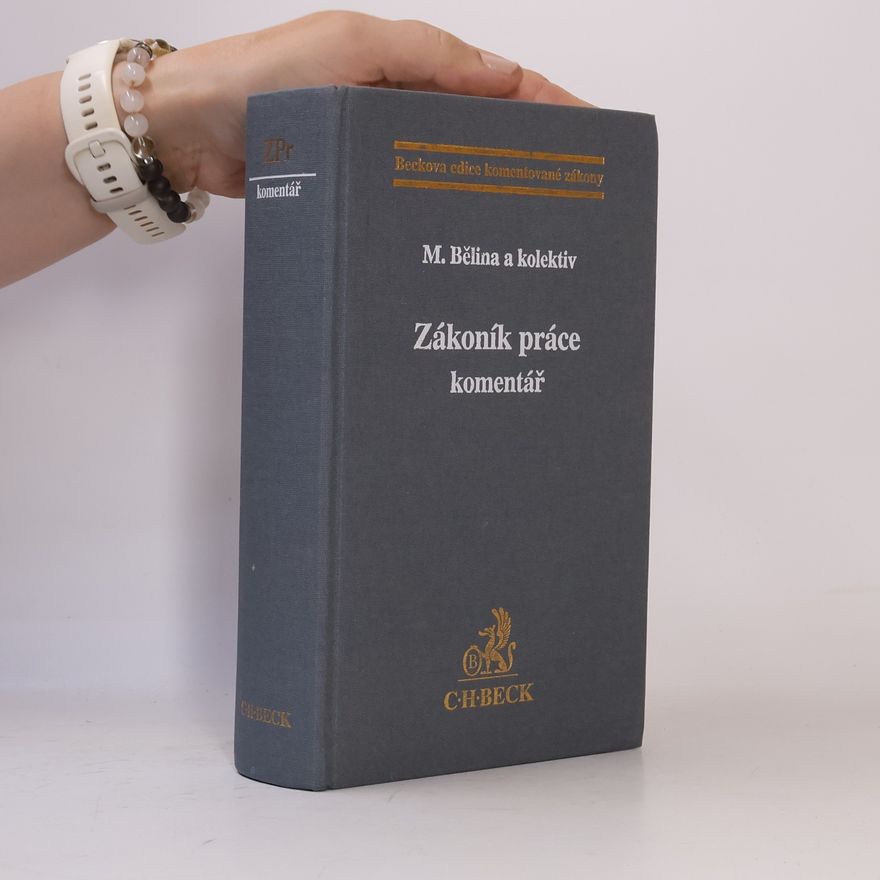 Miroslav B̌elina Zákoník práce : komentář