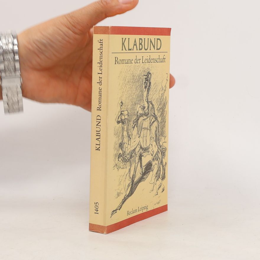 Klabund Romane der Leidenschaft
