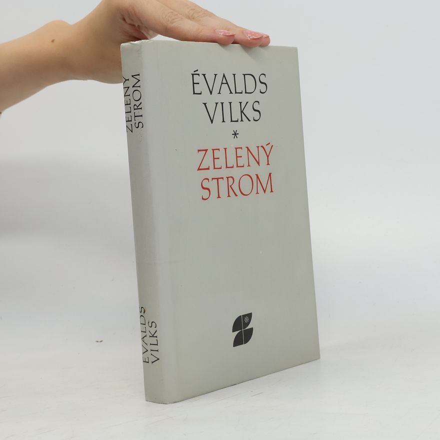Évalds Vilks Zelený strom