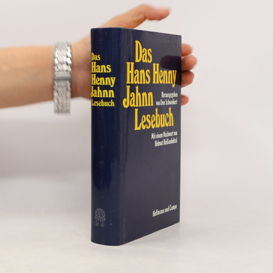 Hans Henny Jahnn Das Hans Henny Jahnn Lesebuch