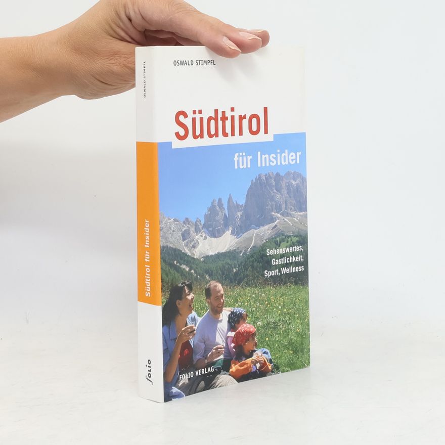 Oswald Stimpfl Südtirol für Insider