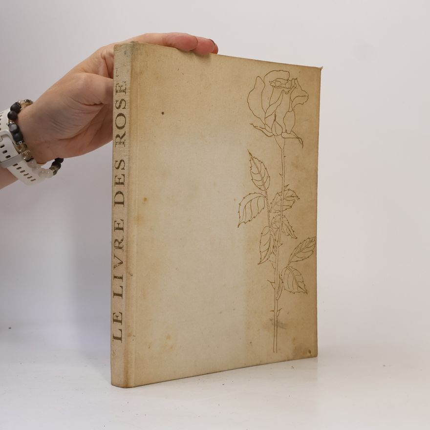 Various authors Le Livre des Rose