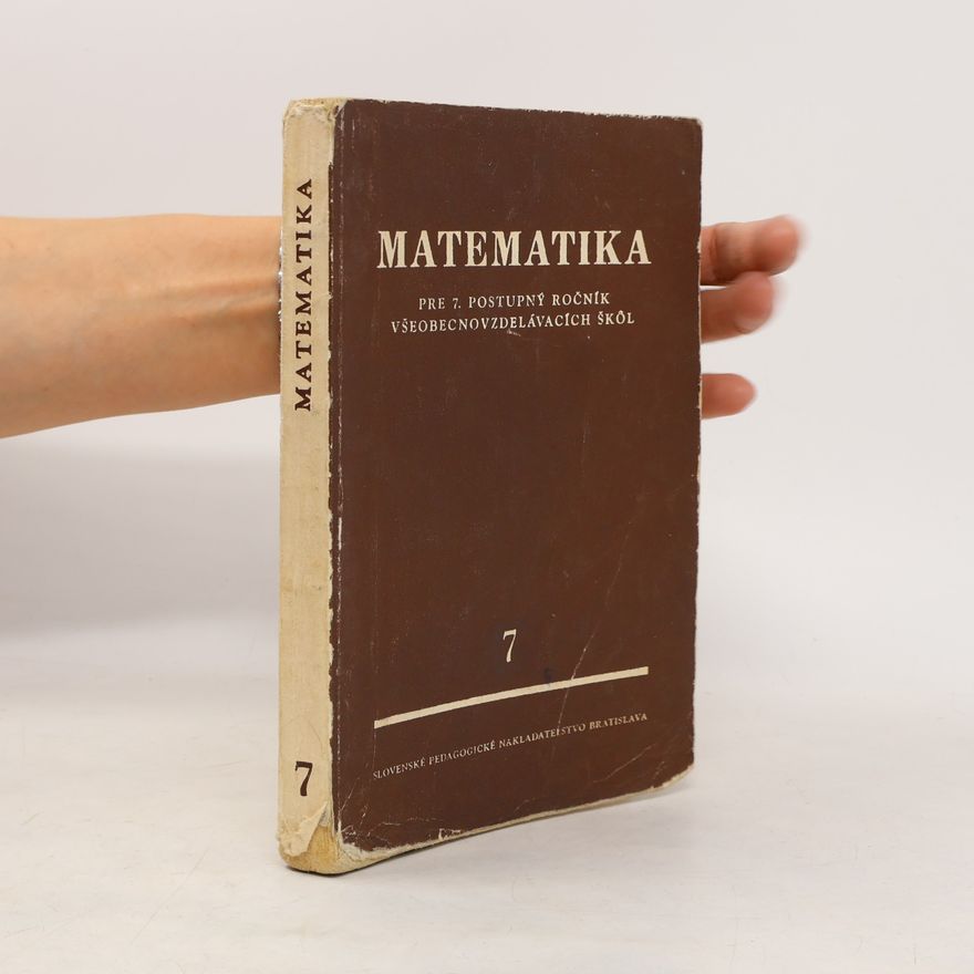 Emil Kraemer Matematika pre 7. postupný ročník všeobecnovzdelávacích škôl