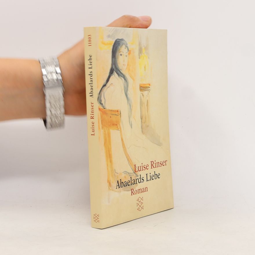 Luise Rinser Abaelards Liebe