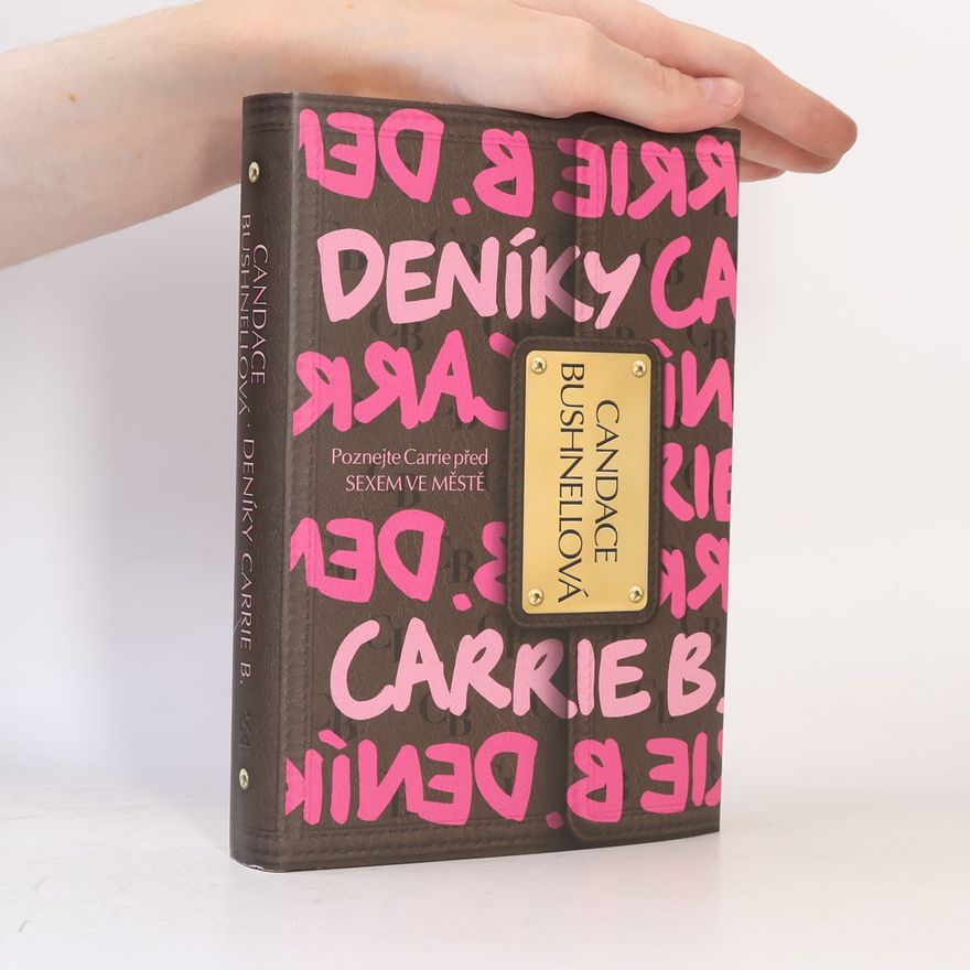 Candace Bushnell Deníky Carrie B.