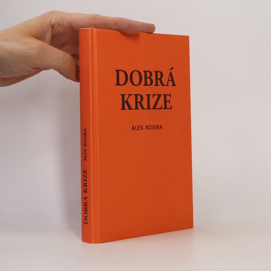 Álex Rovira Dobrá krize