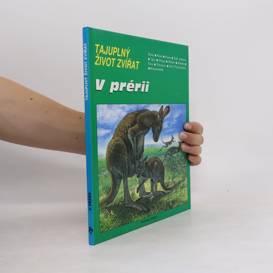John Barber Tajuplný život zvířat. V prérii