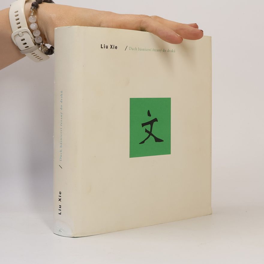 Liu Xie Duch básnictví řezaný do draků