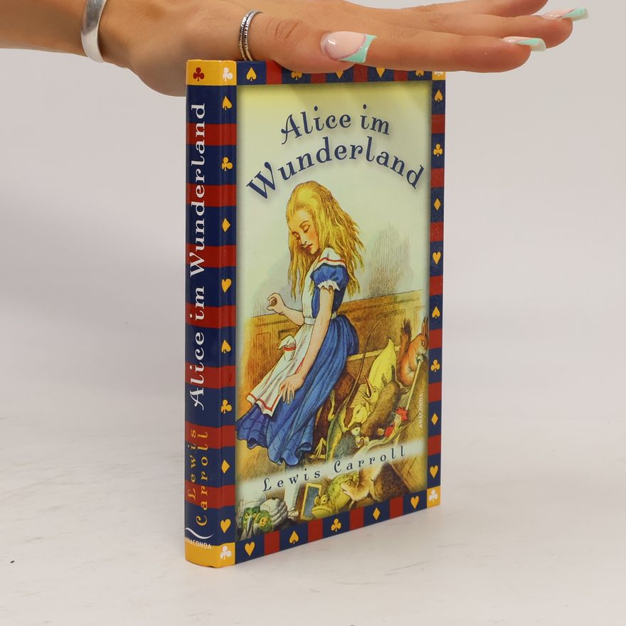 Lewis Carroll Alice im Wunderland