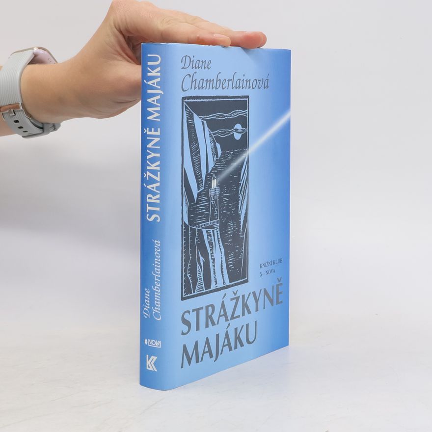 Diane Chamberlain Strážkyně majáku