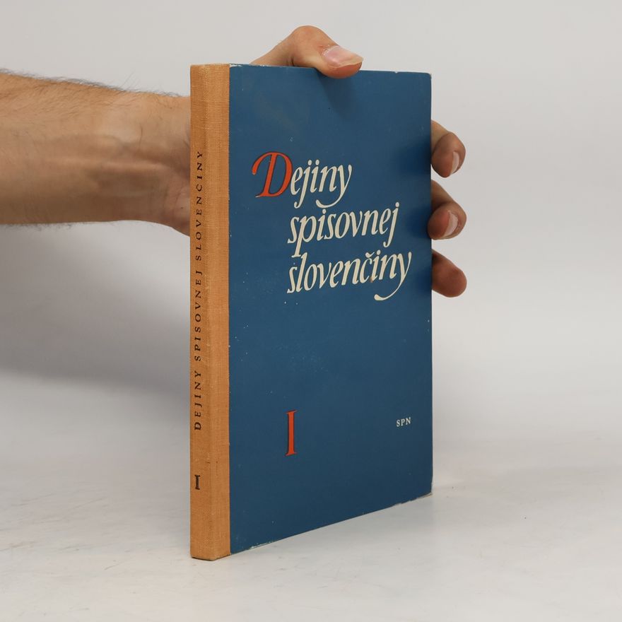 Eugen Pauliny Dejiny spisovnej slovenčiny I. Od začiatkov až po Ľudovíta Štúra