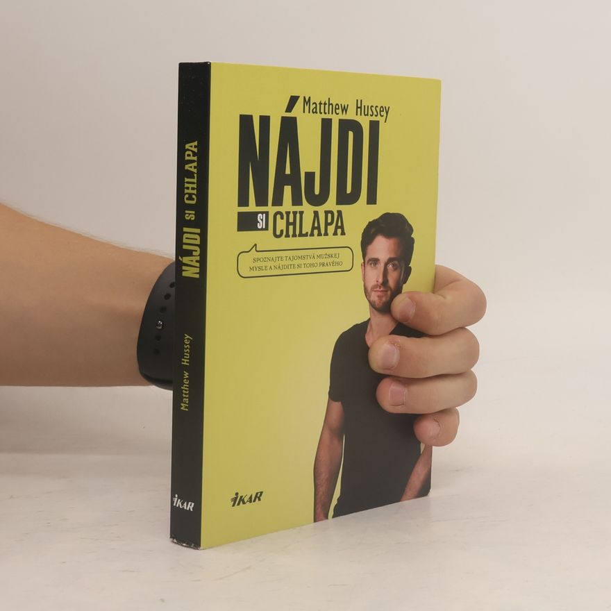 Matthew Hussey Nájdi si chlapa