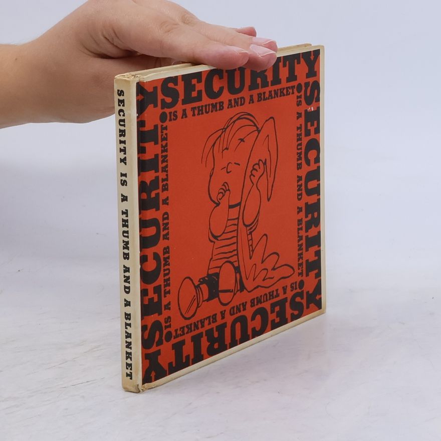 Charles M. Schulz Security Is a Thumb and a Blanket