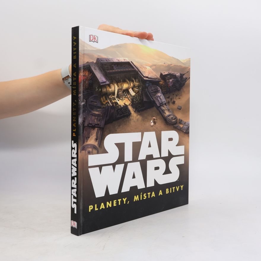 Autores varios Star Wars: Planety, místa a bitvy