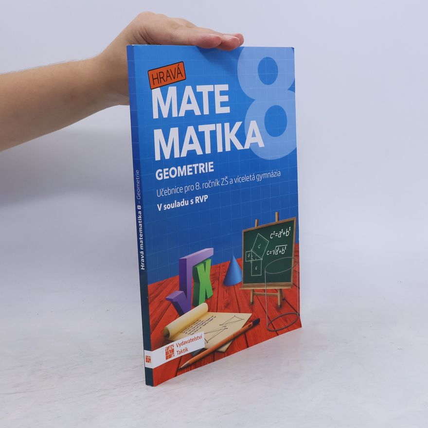Various authors Hravá matematika 8 - Učebnice 2. díl (geometrie)