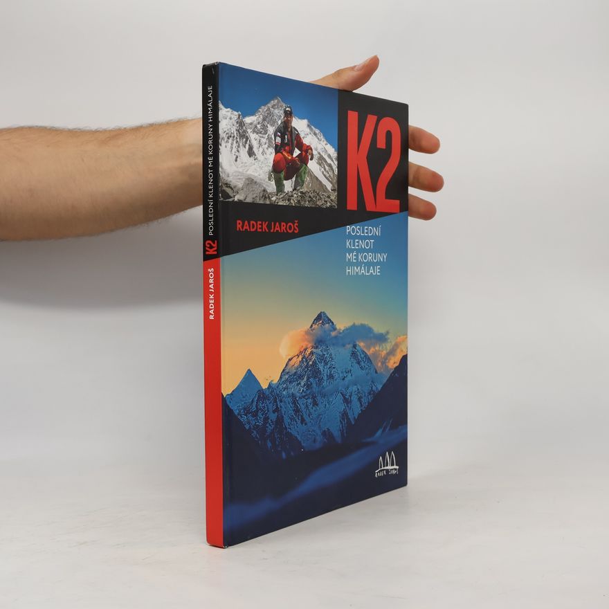 David Čálek K2 : poslední klenot mé Koruny Himaláje