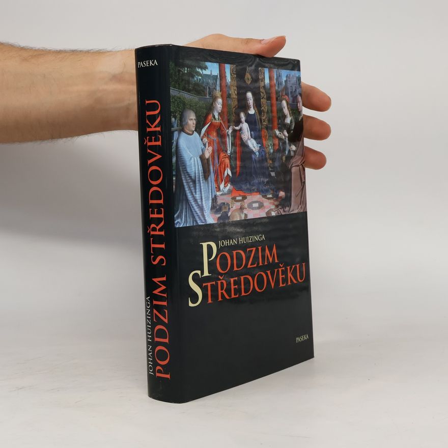 Johan Huizinga Podzim středověku