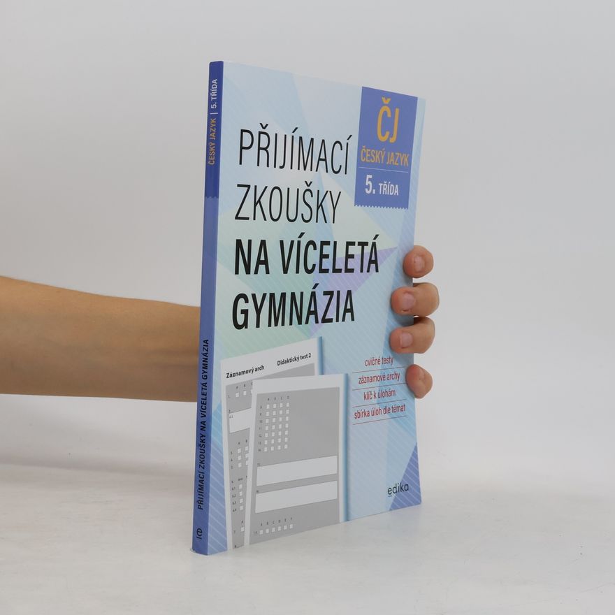 Kolektiv autorů Přijímací zkoušky na víceletá gymnázia Český jazyk. 5. třída