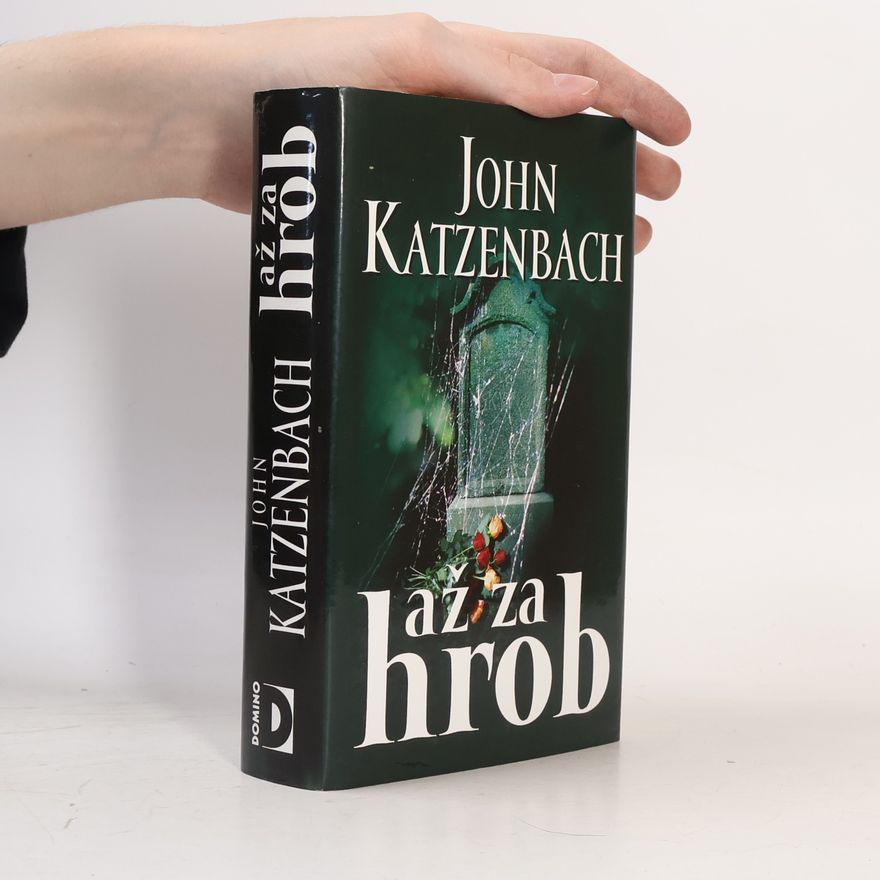 John Katzenbach Až za hrob