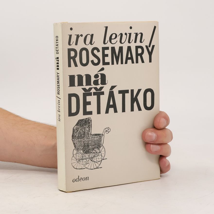 Ira Levin Rosemary má děťátko