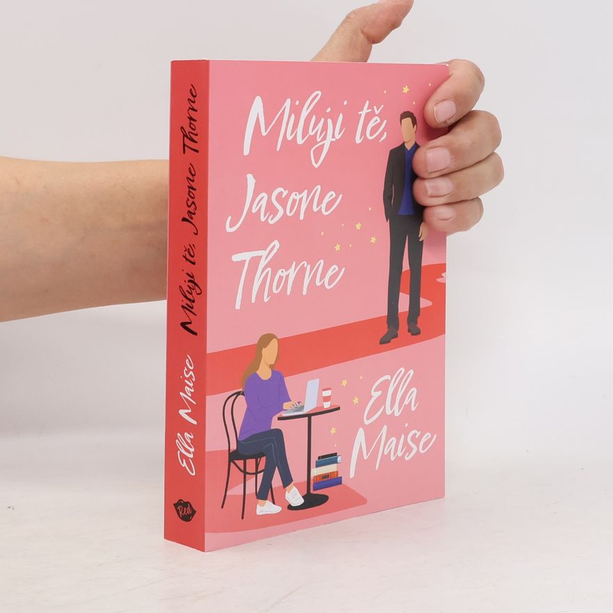 Ella Maise Miluji tě, Jasone Thorne