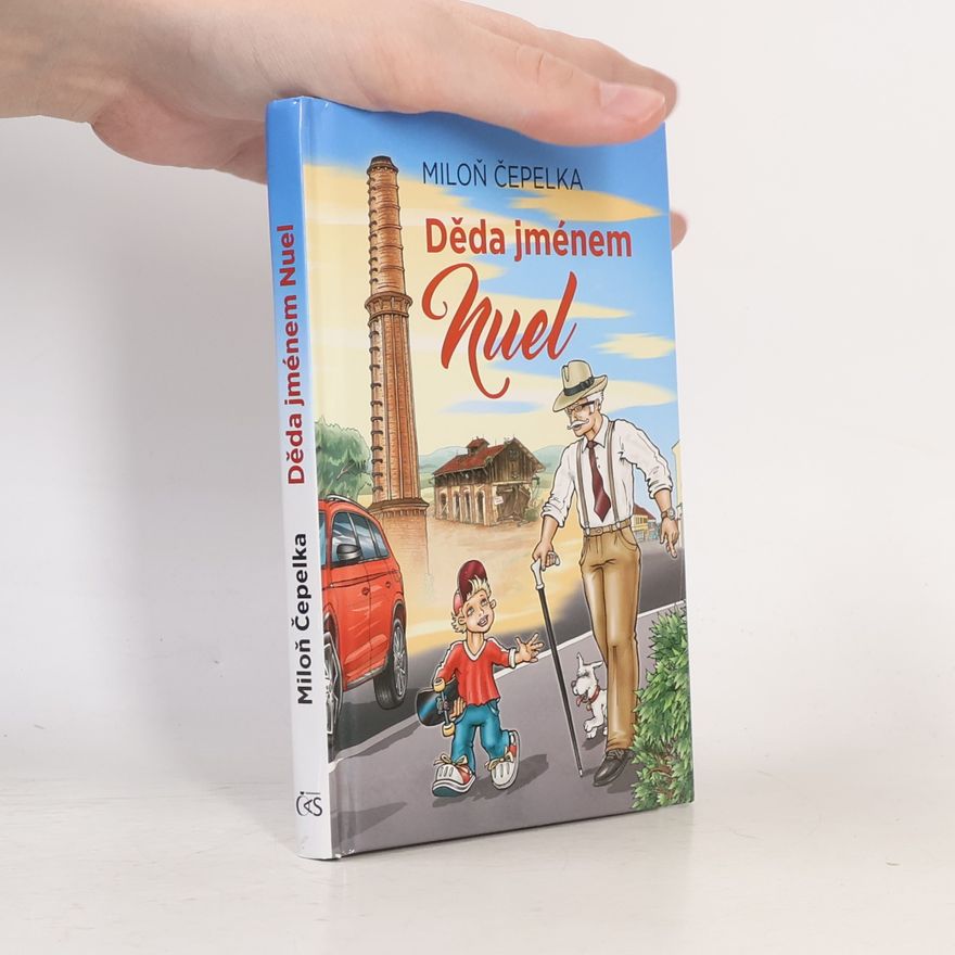 Miloň Čepelka Děda jménem Nuel