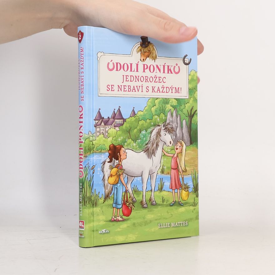 Ellie Mattes Údolí poníků - Jednorožec se nebaví s každým!