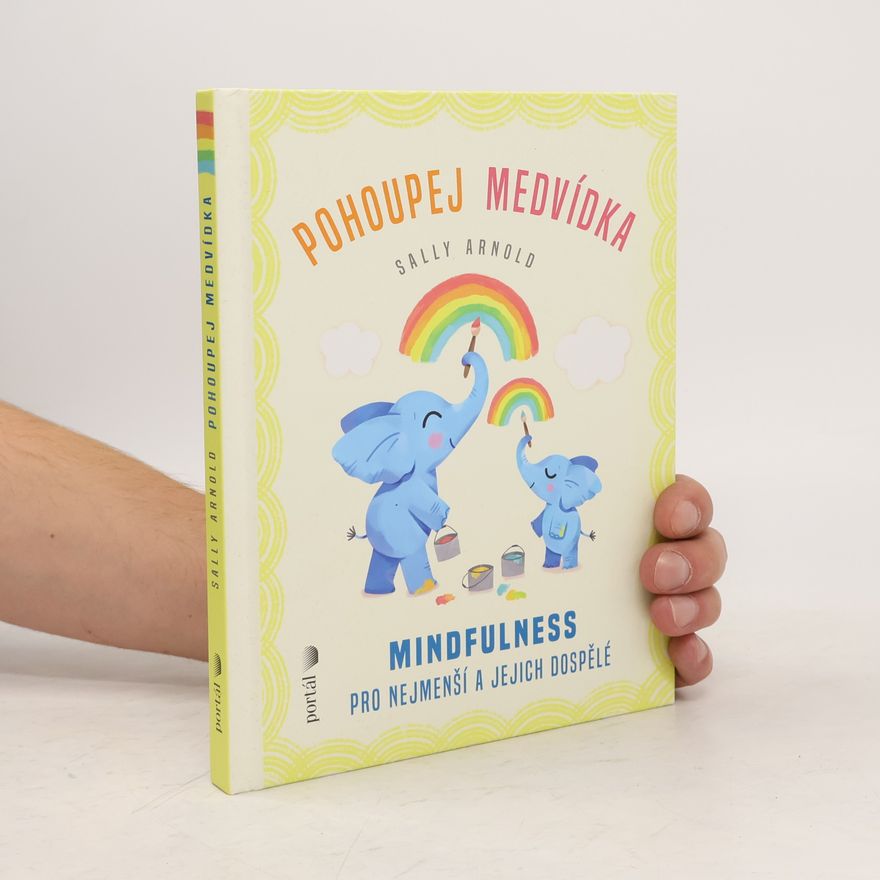 Emily Emerson Pohoupej medvídka : mindfulness pro nejmenší a jejich dospělé