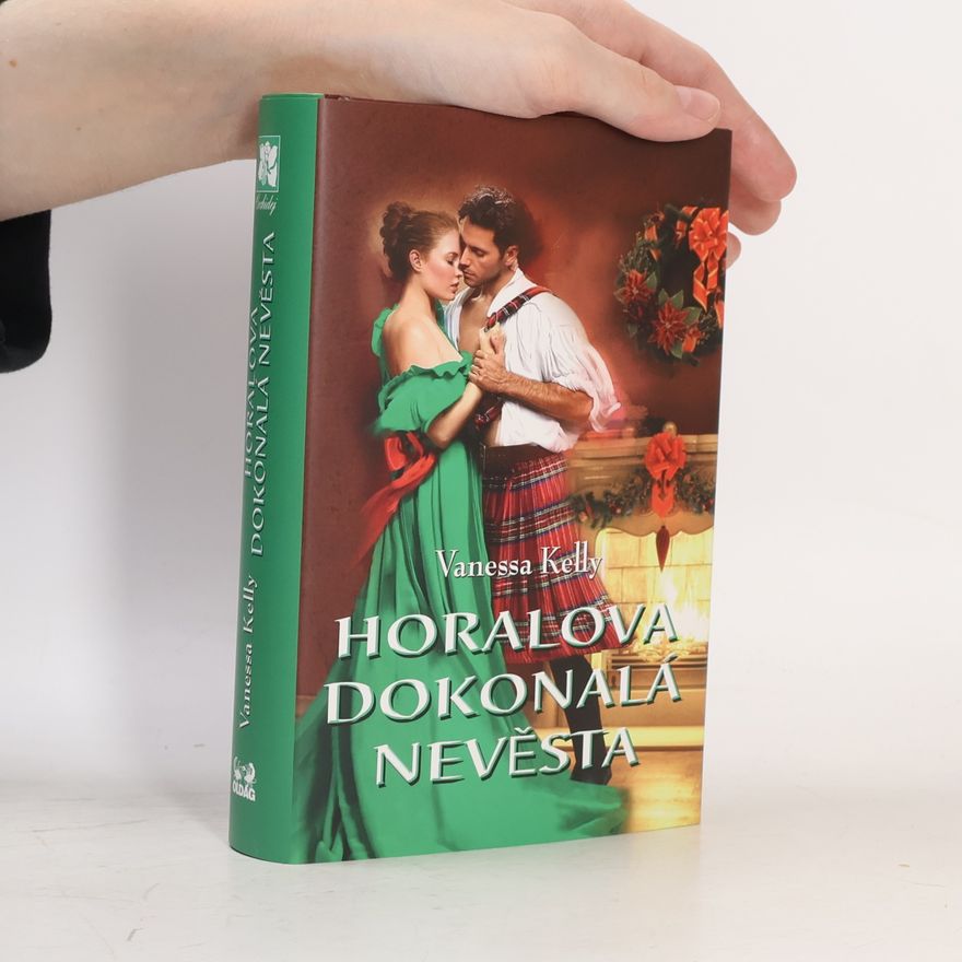 Vanessa Kelly Horalova dokonalá nevěsta