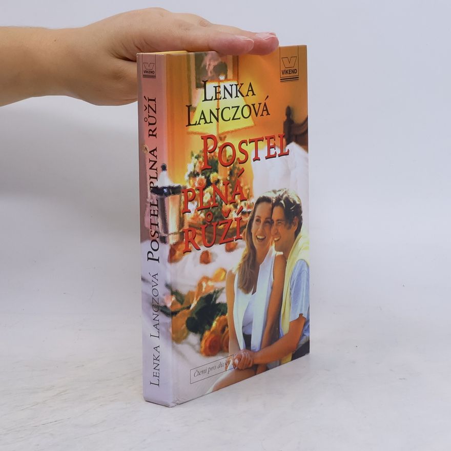 Lenka Lanczová Postel plná růží