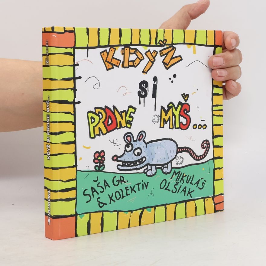 Mikuláš Olšiak Když si prdne myš…