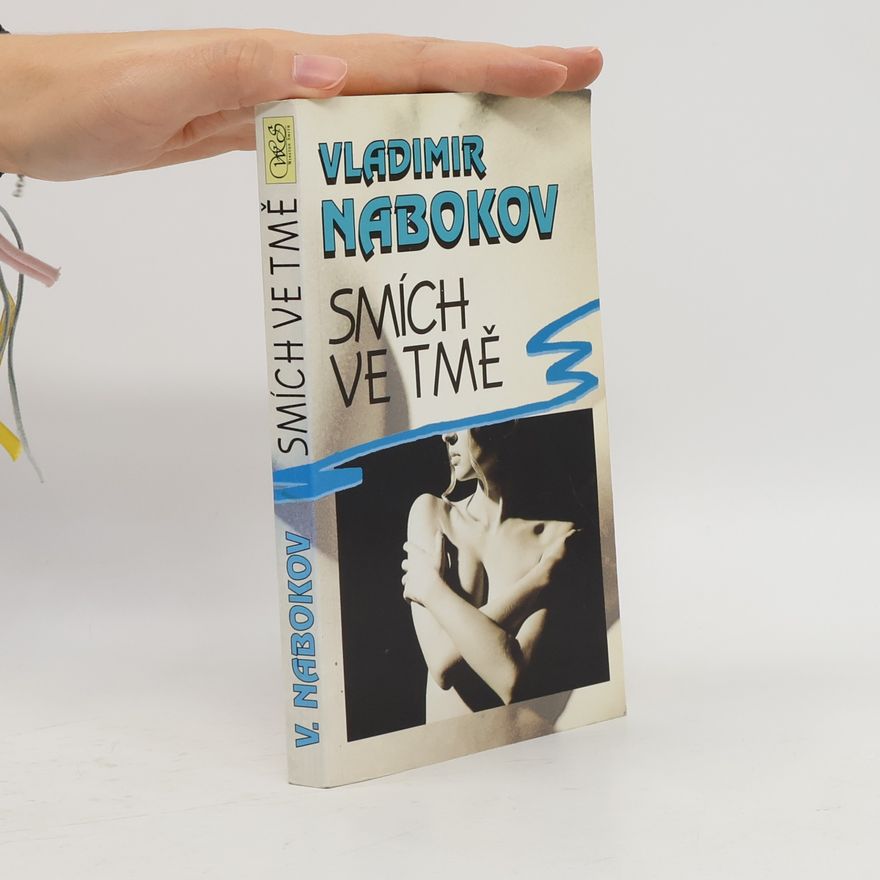 Vladimir Vladimirovič Nabokov Smích ve tmě