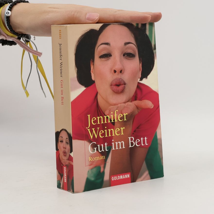 Jennifer Weiner Gut im Bett
